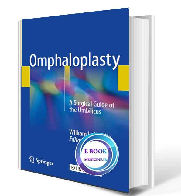 دانلود کتاب Omphaloplasty: A Surgical Guide of the Umbilicus2018 ( ORIGINAL PDF)  